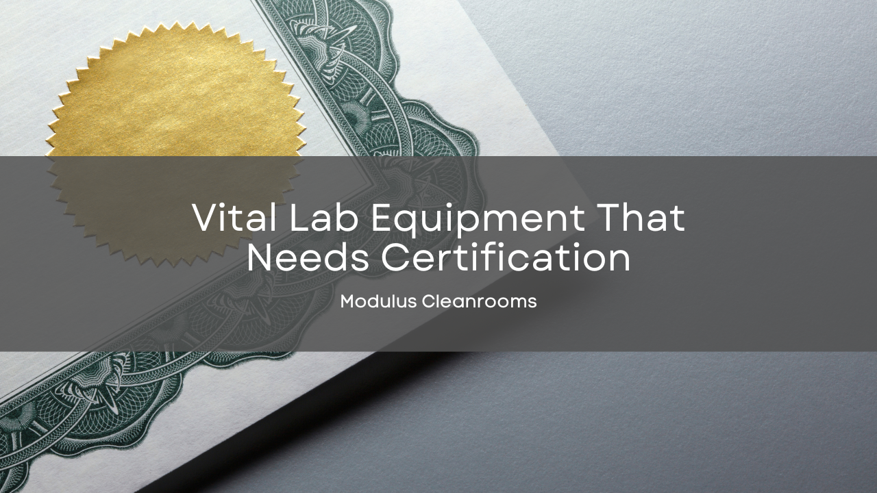 Vital Lab Equipment That Needs Certification